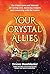 Your Crystal Allies: The 12...