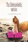 The Unbreakable Will: A Song of the Swan Novel (The Song of the Swan, #1)