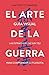 El arte de la guerra / The Art of War: Guia Visual (Spanish Edition)