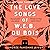 The Love Songs of W.E.B. Du Bois