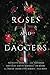 Roses and Daggers