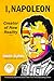 I, NAPOLEON: Creator of New...