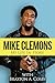 Mike Clemons: My Life In Story