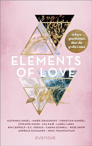 Elements of Love: 12 Kurzgeschichten über die große Liebe (Kindle Edition)