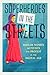 Superheroes in the Streets:...