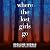 Where the Lost Girls Go: Laura Mori, Book 1