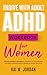 THRIVE WITH ADULT ADHD WORK...
