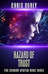 Hazard of Trust (The Denrow System Book 3) Hazard of Trust (The Denrow System Book 3)