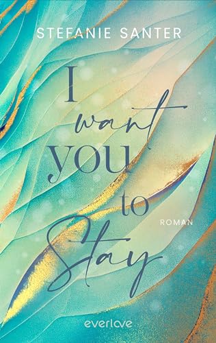 I want you to Stay (Kindle Edition)
