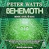 Behemoth: Rifters Trilogy, Book 3, Part 1 Behemoth: Rifters Trilogy, Book 3, Part 1