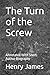 The Turn of the Screw: Annotated With Short Author Biography