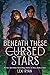 Beneath These Cursed Stars by Lexi Ryan