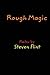 Rough Magic