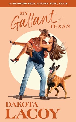 My Gallant Texan (The Bradford Brothers of Honky Tonk, Texas #3)
