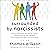 Surrounded by Narcissists: How to Effectively Recognize, Avoid, and Defend Yourself Against Toxic People (and Not Lose Your Mind) [The Surrounded by Idiots Series]