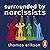 Surrounded by Narcissists