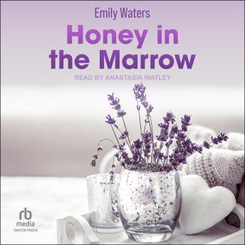 Honey in the Marrow