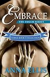 Embrace - Three Book Collection: A ménage romance (Touch)