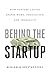 Behind the Startup: How Ven...