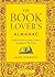 The Book Lover's Almanac: A...