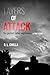 Layers of Attack by R.L. Cholla