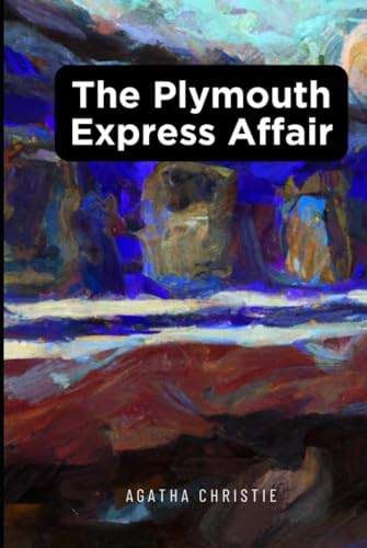 The Plymouth Express Affair: Original Uncensored Full Edition