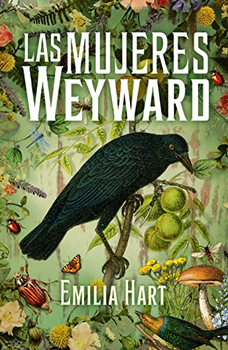 Portada de Las mujeres Weyward, de Emilia Hart