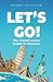 LET'S GO!: The Travel Lover...