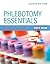 Phlebotomy Essentials with ...
