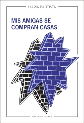 Mis amigas se compran casas (Paperback)