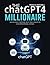 The ChatGPT 4 Millionaire: ...