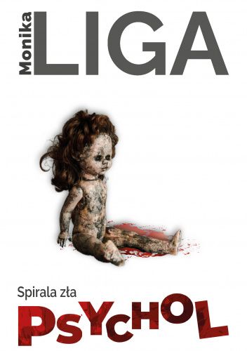Spirala zła (Psychol, #2)