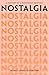 Nostalgia: A History of a D...