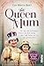 Queen Mum (Bedeutende Frauen, die die Welt verändern 20): Sie war die wichtigste Stütze für den König, das Volk liebte sie für ihr großes Herz | Romanbiografie über die Königin Mutter (German Edition)