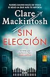 Sin eleccion. Pue...