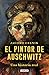 El pintor de Auschwitz