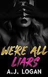 We're All Liars (Saint Juliet Academy, #4)