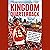 Kingdom Quarterback: Patrick Mahomes, the Kansas City Chiefs, and How a Once Swingin' Cow Town Chasedthe Ultimate Comeback