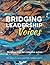 Bridging Leadership Voices:...