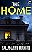 The Home by Sally-Anne Martyn