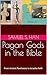 Pagan Gods in the Bible: Fr...