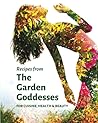 Recipes from the Garden Goddesses: For Cuisine, Health and Beauty Recipes from the Garden Goddesses: For Cuisine, Health and Beauty