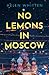 No Lemons in Moscow
