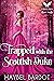 Trapped with the Scottish Duke by Maybel Bardot