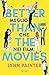 Better than the movies. Meglio che nei film by Lynn Painter