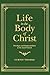 Life in the Body of Christ:...
