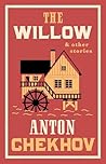The Willow and Other Stories by Anton Chekhov