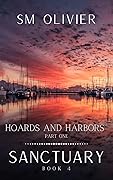 Hoards and Harbors (Sanctuary, #4)