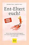 Ent-Eltert Euch!