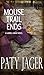 Mouse Trail Ends (Gabriel Hawke, #2)